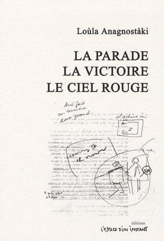 La parade ; La victoire ; Le ciel rouge