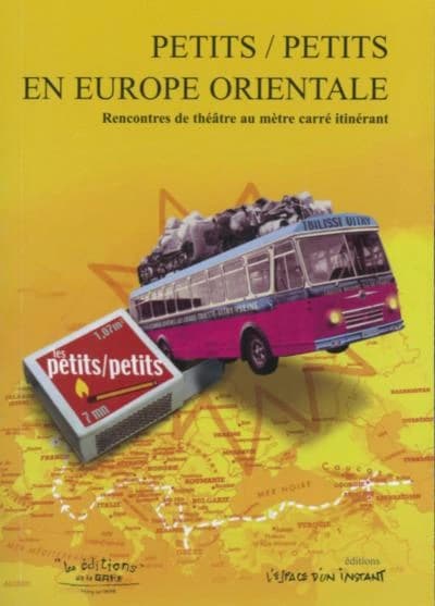 Petits-petits en Europe orientale : rencontres de théâtre au mêtre carré itinérant