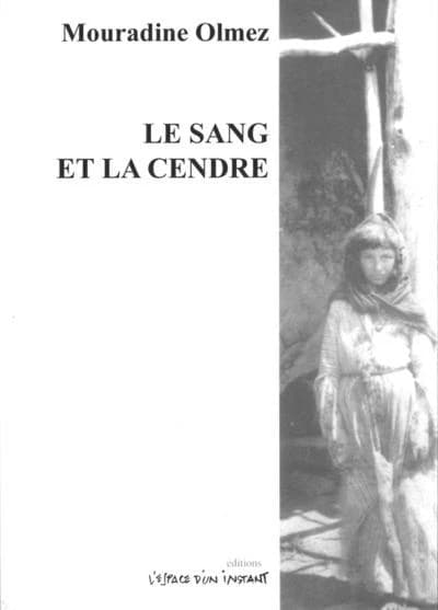 Le sang et la cendre : la tragédie des gorges de Tchereck