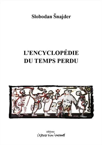 L'encyclopédie du temps perdu : miracle