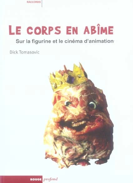 Le corps en abîme : sur la figurine et le cinéma d'animation