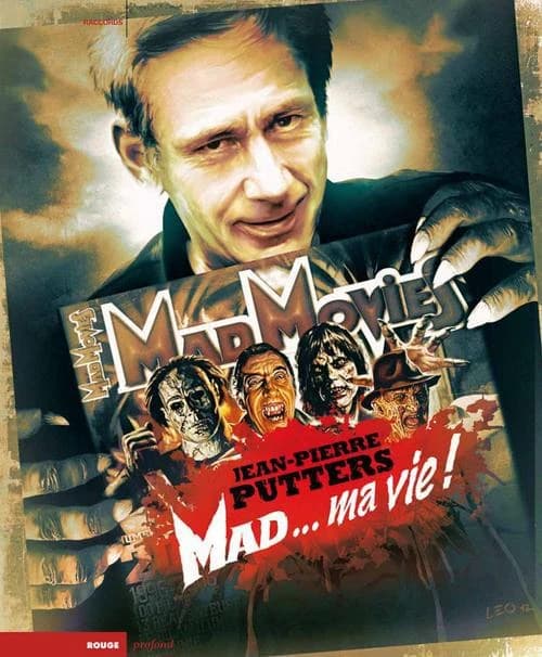 "Mad movies", la légende : "Mad", ma vie!