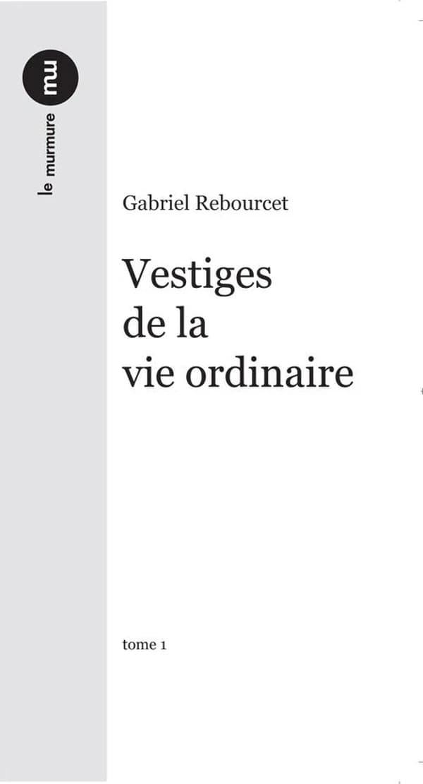 Vestiges de la vie ordinaire ; Cahiers depuis les toits ; Notes sur le chemin de merveilleuse terre