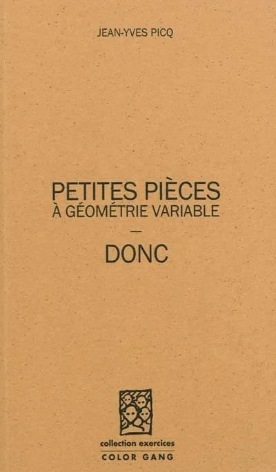 Petites pièces à géométrie variable ; Donc
