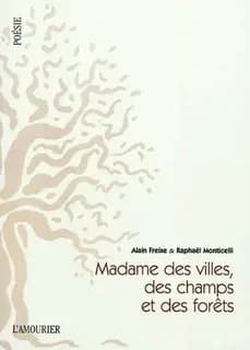 Madame des villes, des champs et des forêts