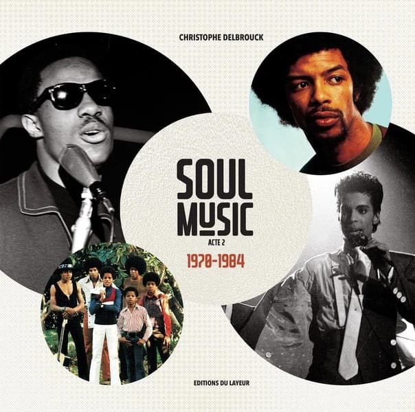 Soul music. Acte 2, 1970-1984