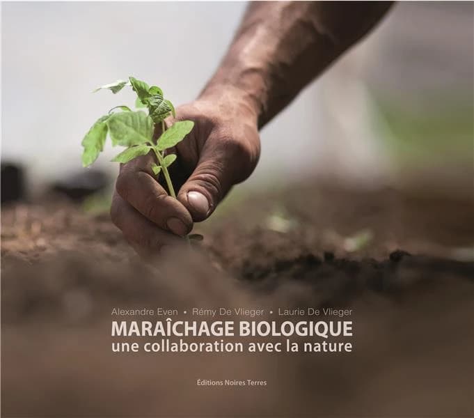 Maraîchage biologique : une collaboration avec la nature