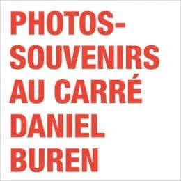 Photos-souvenirs au carré : Daniel Buren