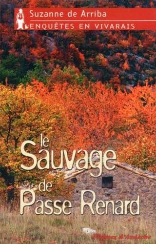 Le sauvage de Passe Renard
