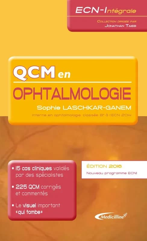 QCM en ophtalmologie (Édition 2016) Sophie Laschkar-Ganem,...
