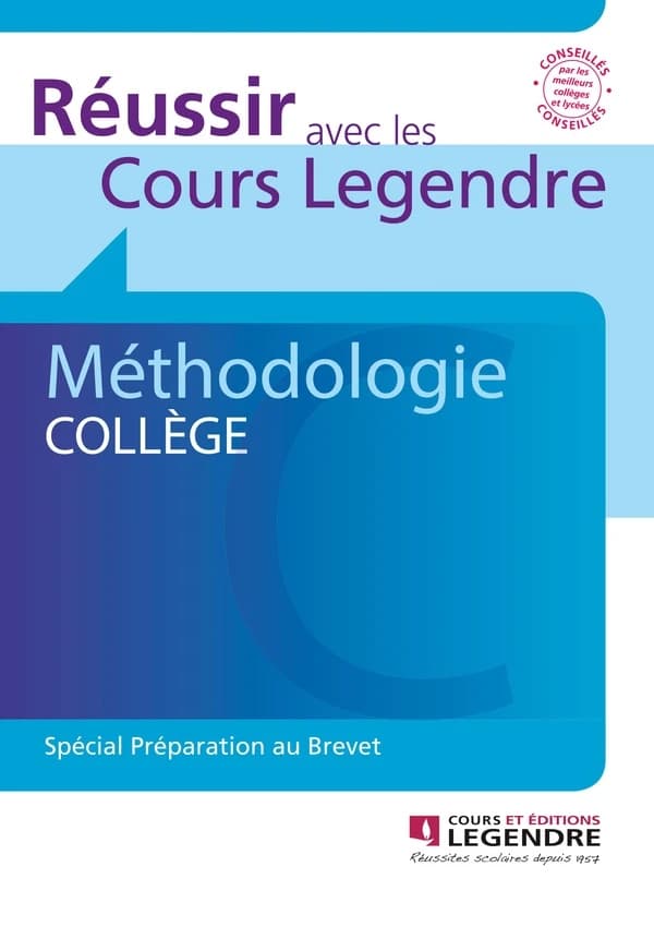 Méthodologie Collège (Réussir avec cours Legendre) (French Edition)