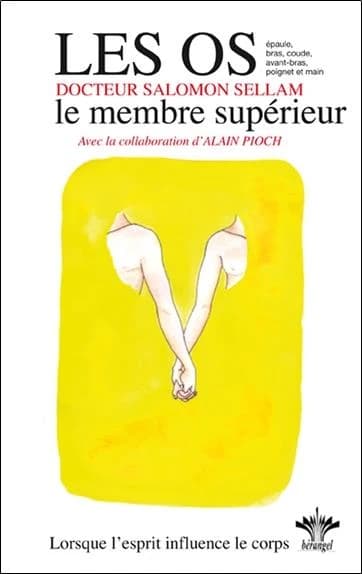 Psychosomatique clinique de l'appareil ostéo-articulaire : le membre supérieur