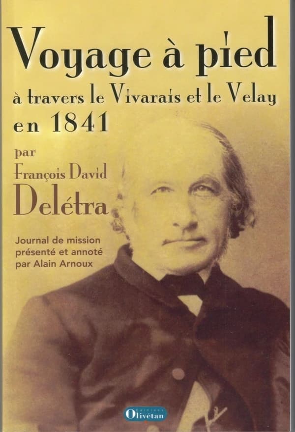 Voyage à pied à travers le Vivarais et le Velay en 1841 : le journal de mission