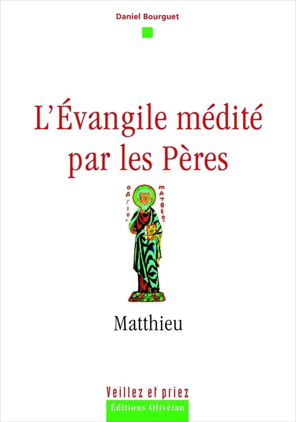 L'Évangile médité par les Pères : Matthieu