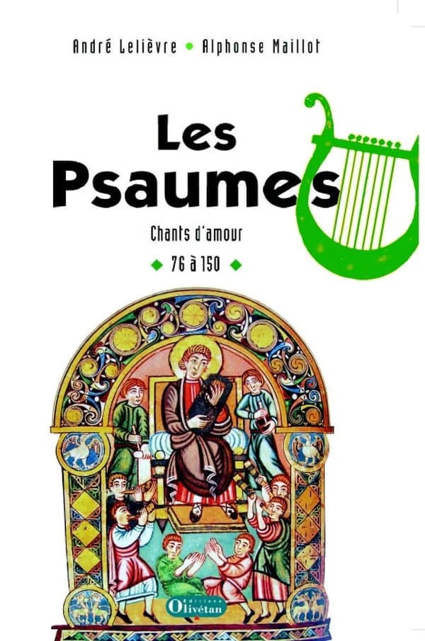 Les Psaumes. Seconde partie, Psaumes 76 à 150. Avec en appendice des Psaumes de Qumrân (3e éd. revue et corrigée) traduction, notes et commentaires [par] André Lelièvre et Alphonse Maillot