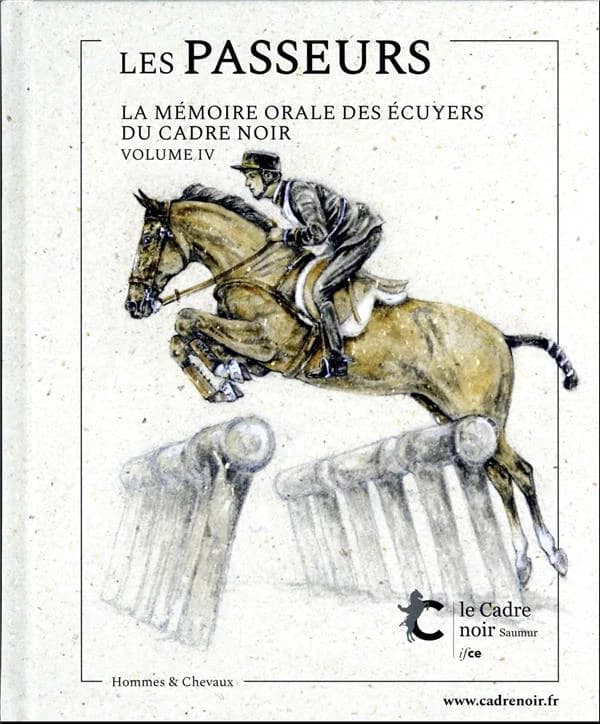 Les passeurs Tome 4 : La mémoire orale des écuyers du Cadre noir