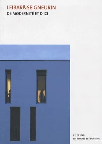 Leibar&Seigneurin : de modernité et d'ici