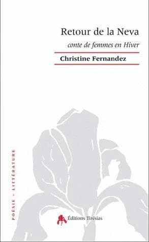 Retour de la Neva : conte de femmes en hiver