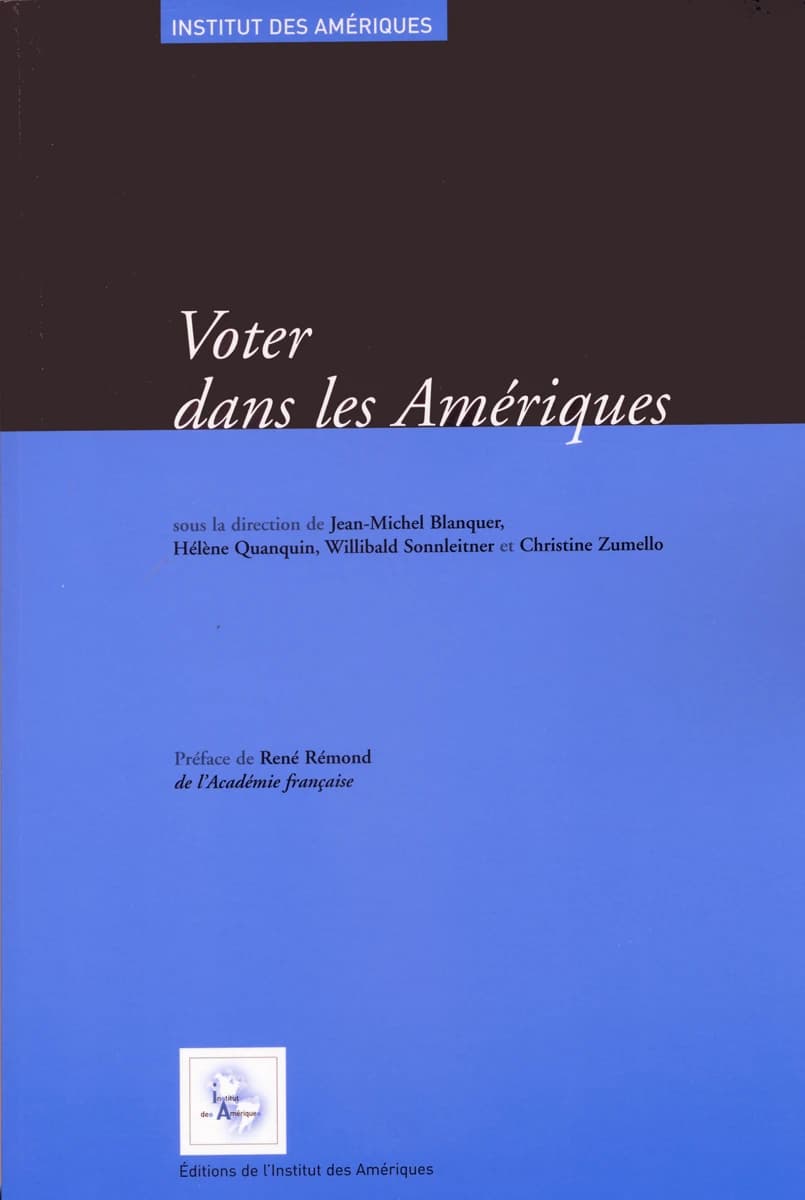 Voter dans les Amériques : [actes du colloque, automne 2003]
