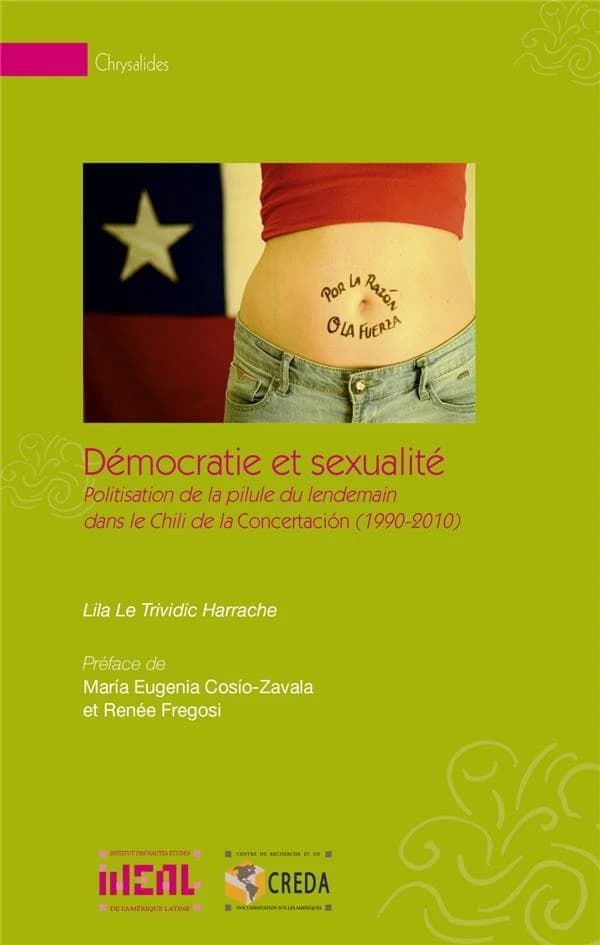Démocratie et sexualité : politisation de la pilule du lendemain dans le Chili de la Concertación, 1990-2010