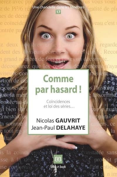 Comme par hasard ! : coïncidences et loi des séries