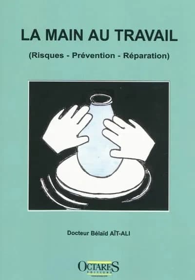 La main au travail : risques, prévention, réparation