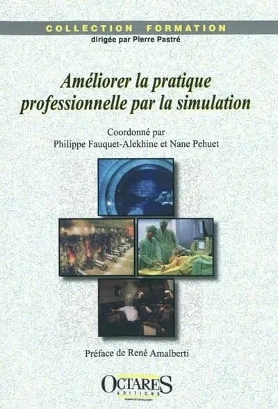 Améliorer la pratique professionnelle par la simulation