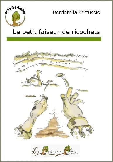 Le petit faiseur de ricochets