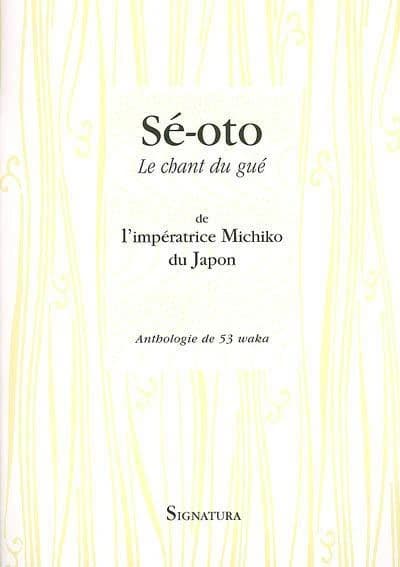 Sé-oto : anthologie de 53 waka