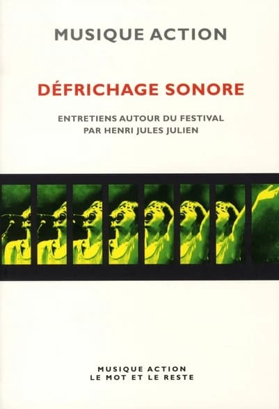 Défrichage sonore : Musique Action