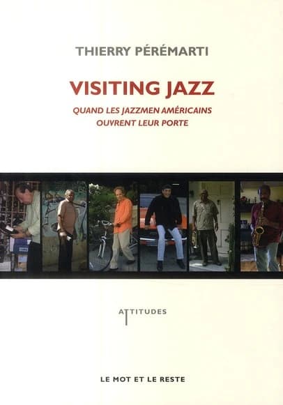 Visiting jazz : quand les jazzmen américains ouvrent leur porte