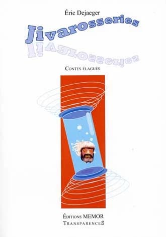 Jivarosseries : contes elaguies