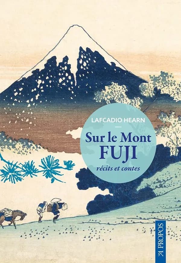 Sur le mont Fuji : récits et contes