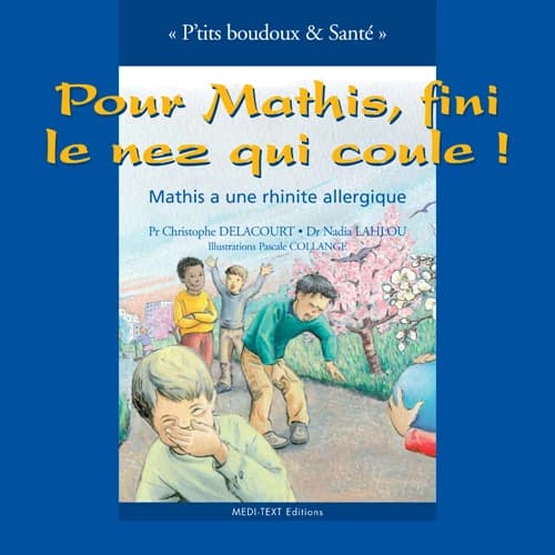 Pour Mathis, fini le nez qui coule ! : Mathis a une rhinite allergique