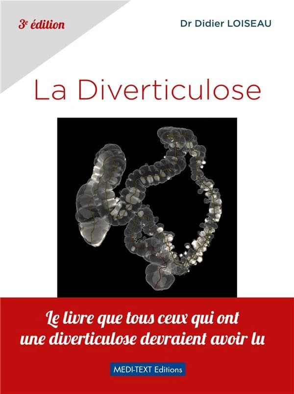 La diverticulose (3e éd.) Dr Didier Loiseau