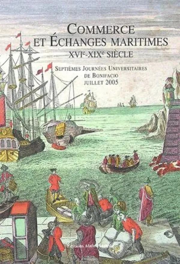 Commerce et échanges maritimes : XVIe-XIXe siècle
