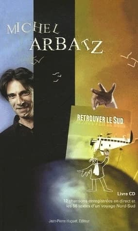 Retrouver le Sud : chansons et textes autour d'un spectacle