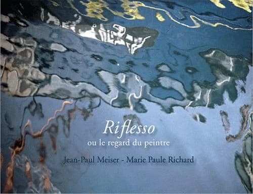 Riflesso ou Le regard du peintre