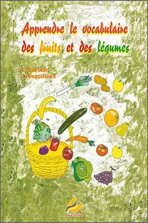 Apprendre le vocabulaire des fruits et légumes