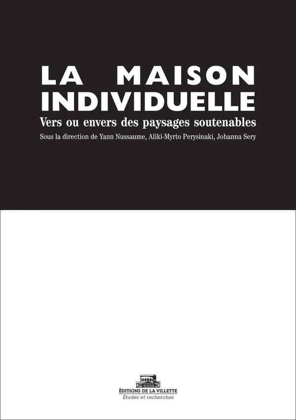 La maison individuelle : vers des paysages soutenables ?