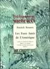 Les faux amis de l'Amérique
