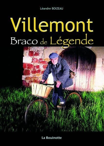 Villemont : braco de légende