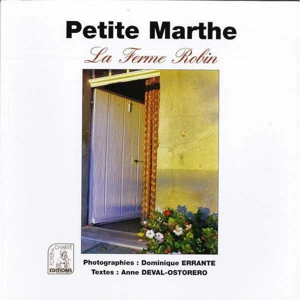 Petite Marthe ; la ferme Robin