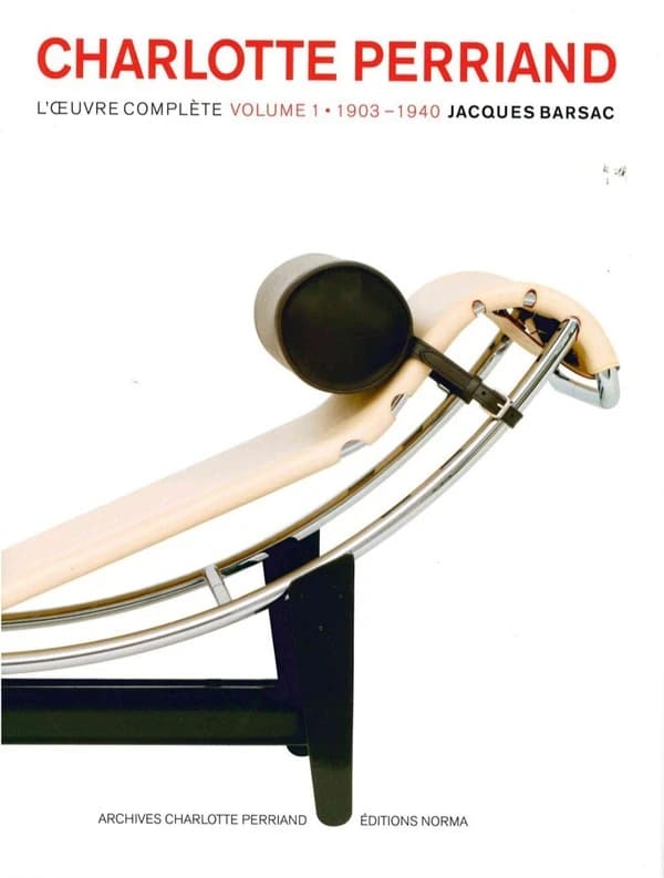 Charlotte Perriand : l'oeuvre complète. Volume 1, 1903-1940