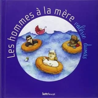 Les hommes à la mère