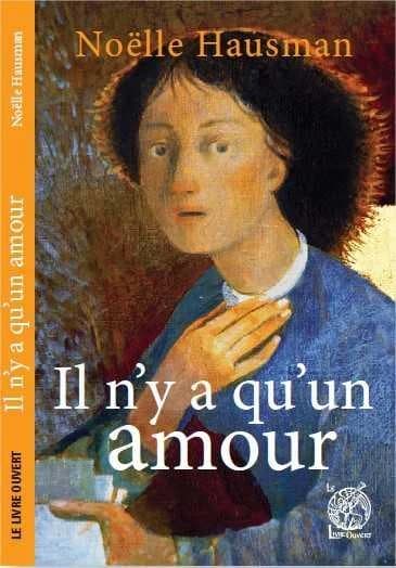 Il n'y a qu'un amour : traversées spirituelles