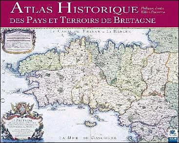 Atlas historique des pays et terroirs de Bretagne : histoire, ethnographie et linguistique