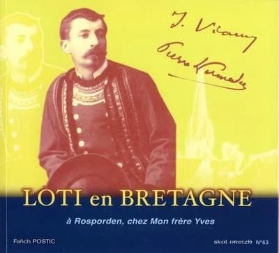 Loti en Bretagne : à Rosporden chez Mon frère Yves