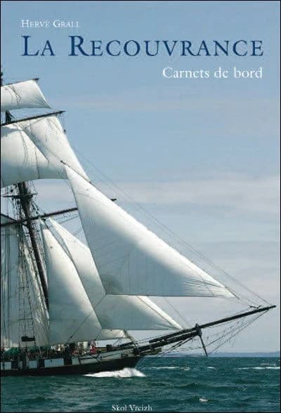 "La Recouvrance" : carnets de bord