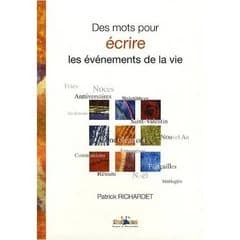 Des mots pour écrire les évènements de la vie
